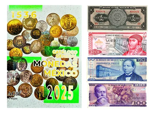Los 7 billetes y monedas coleccionables de México más buscados en este 2025